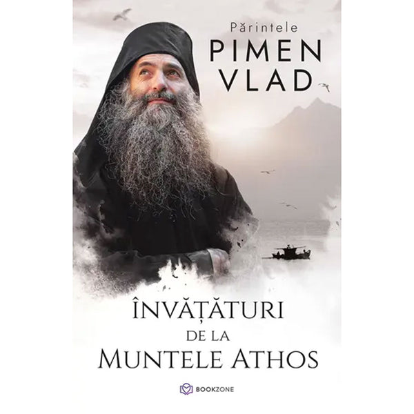 Invataturi de la Muntele Athos - Părintele Vlad Pimen