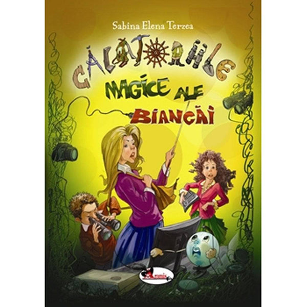 Calatoriile magice ale Biancai - Sabina Elena Terzea - Delumani - Magazin Online Romanesc 