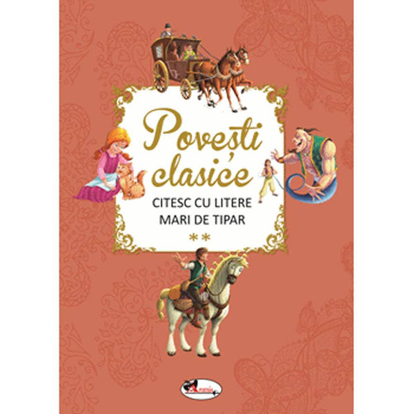 Povesti clasice. Citesc cu litere mari de tipar, vol ll - Aramis - Delumani - Magazin Online Romanesc 