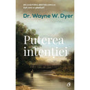 Puterea intentiei - Dr. Wayne W. Dyer - Delumani - Magazin Online Romanesc 