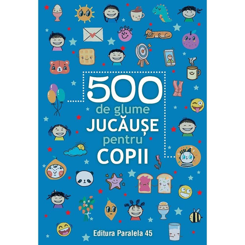 500 de glume jucause pentru copii - Delumani - Magazin Online Romanesc 