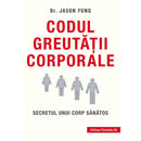 Codul greutatii corporale. Secretul unui corp sanatos - Fung Jason - Delumani - Magazin Online Romanesc 