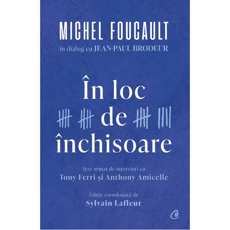 In loc de inchisoare - Michel Foucault
