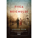 Fiica Reichului - Louise Fein - Delumani - Magazin Romanesc 