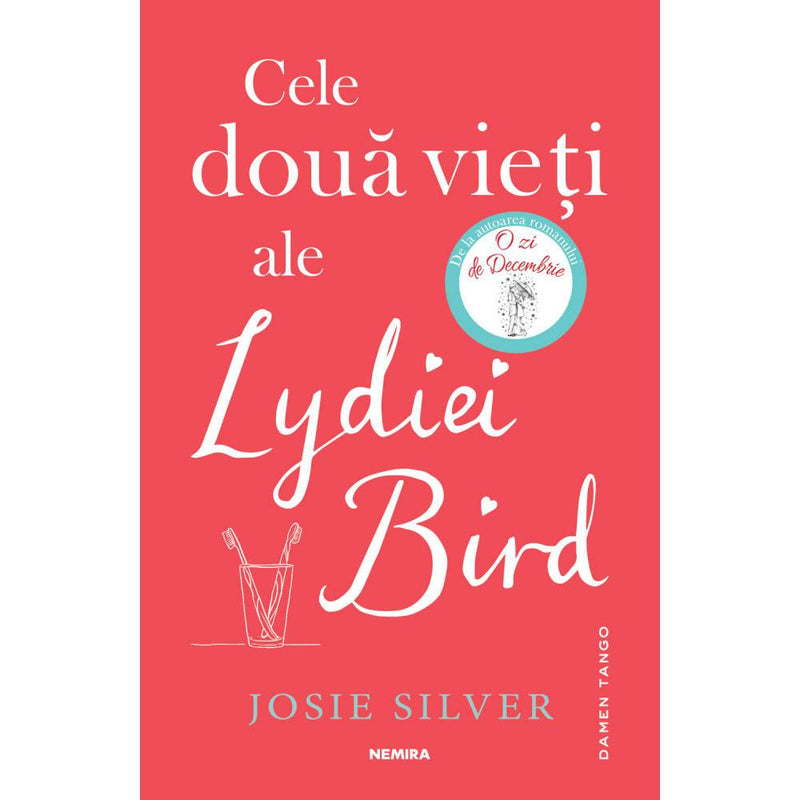 Cele Doua Vieti Ale Lydiei Bird - Josie Silver