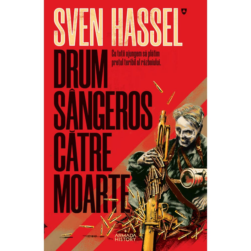Drum sangeros catre moarte (ed. 2020) - Sven Hassel