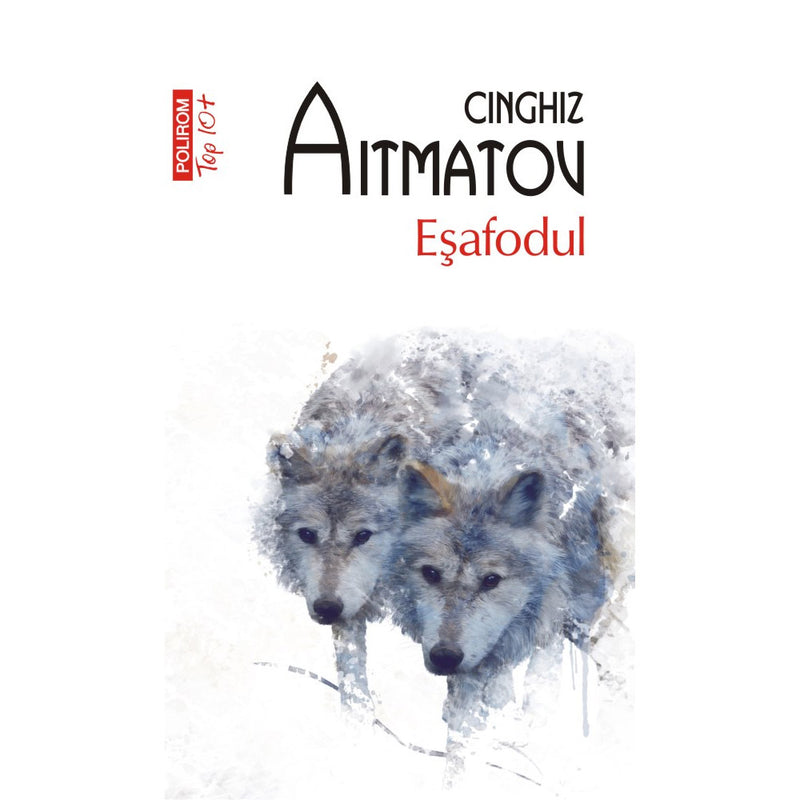 Esafodul (editie de buzunar) -  Cinghiz Aitmatov