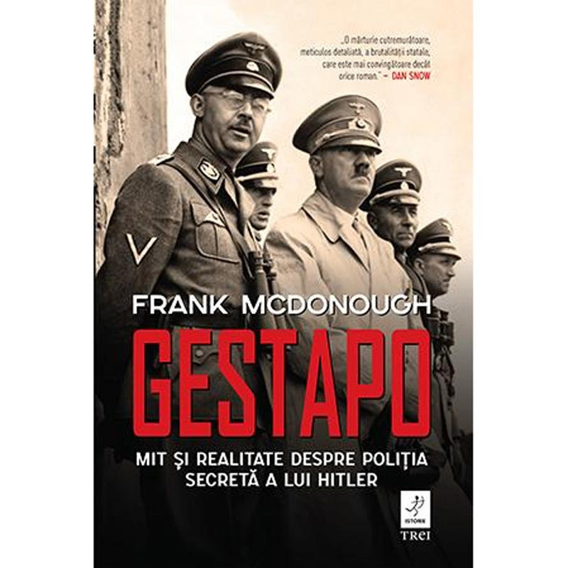 Gestapo. Mit si realitate despre politia secreta a lui Hitler - Frank McDonough